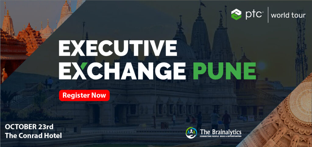 The PTC Executive Exchange: Pune